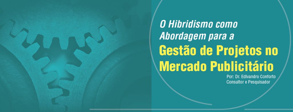 O Hibridismo Como Abordagem Para A Gest O De Projetos No Mercado